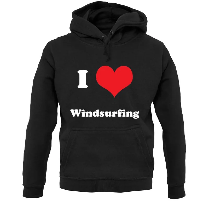 I Love Windsurfing Unisex Hoodie